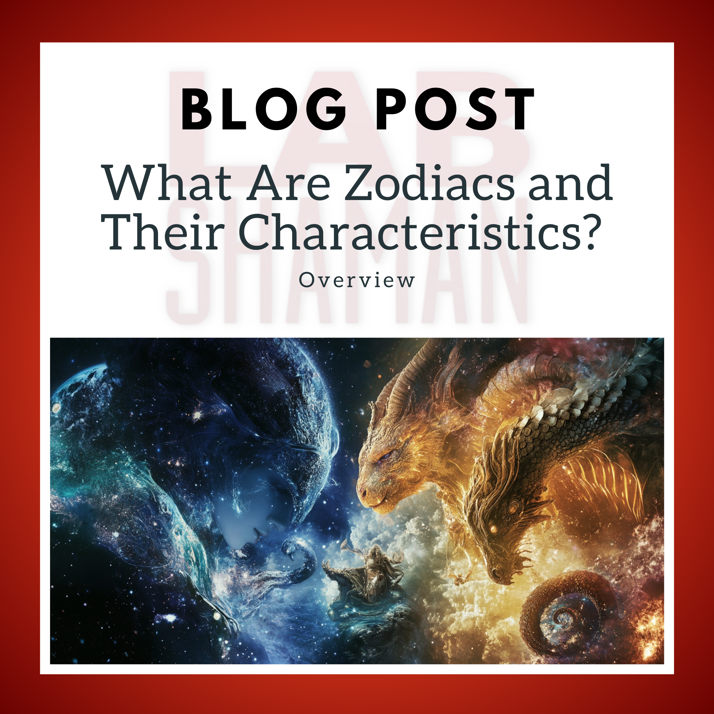 What Are Zodiacs and Their Characteristics? | Overview