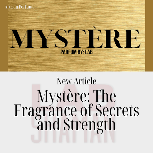 Mystère | The Fragrance of Secrets and Strength