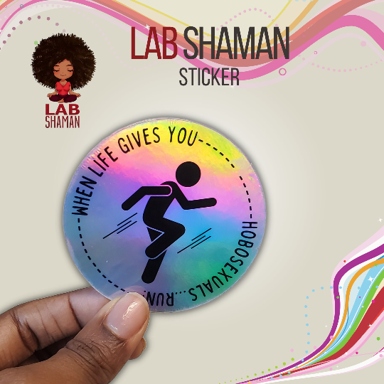 Run from Hobosexuals! | Holographic Circle Sticker | LAB Shaman by LABShaman sold by LABShaman