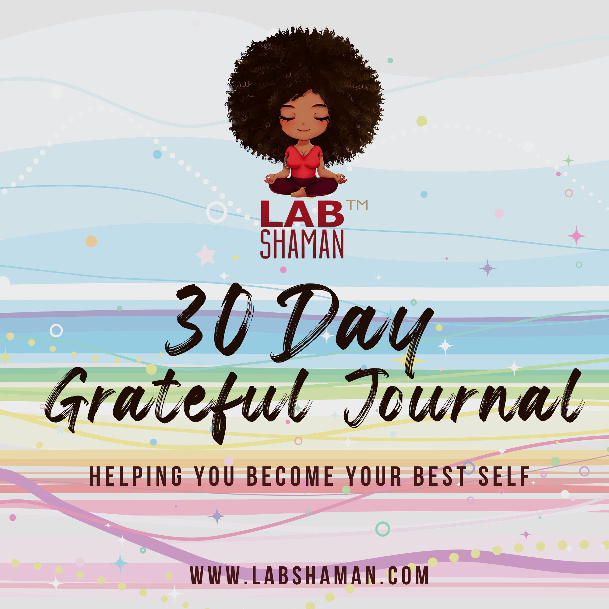 Gratitude Journal, Workbook, Life Improvement, 30 Days Challenge, Daily Mental Health, Happiness Routine, Positive Thinking, Self-Care, Self-Love, Self-Reflection, Personal Growth, Wellbeing, Mindfulness, Daily Prompts, Mental Health, LAB Shaman