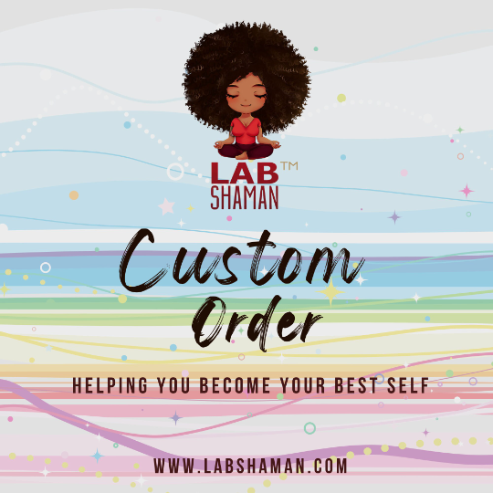  Custom Intention Order | LAB Shaman by LABShaman sold by LABShaman